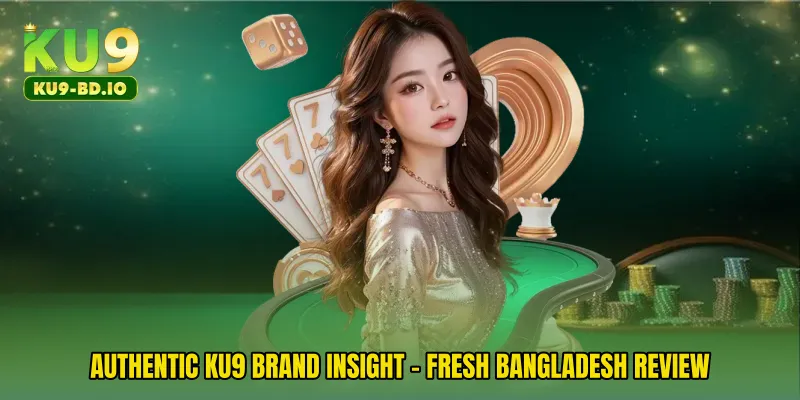 Authentic KU9 Brand Insight - Fresh Bangladesh Review
