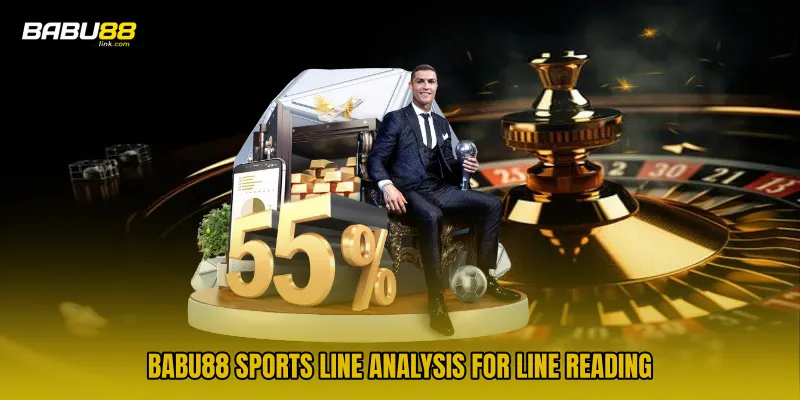 BABU88 Sports Line Analysis for line reading
